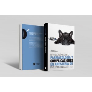 Manual clínico de farmacología y complicaciones en anestesia de pequeños animales 2ª edición -Manuales prácticos de veterinaria