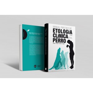 Manual práctico de etología clínica en el perro, 2ª edición. -Manuales prácticos de veterinaria