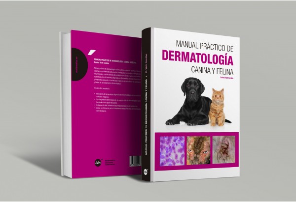 Manual práctico de dermatología canina y felina -Manuales prácticos de veterinaria