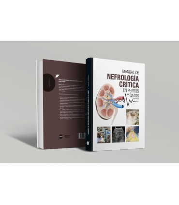 Manual de nefrología crítica en perros y gatos -Manuales prácticos de veterinaria Manual de nefrología crítica en perros y gatos -Manuales prácticos de veterinaria
