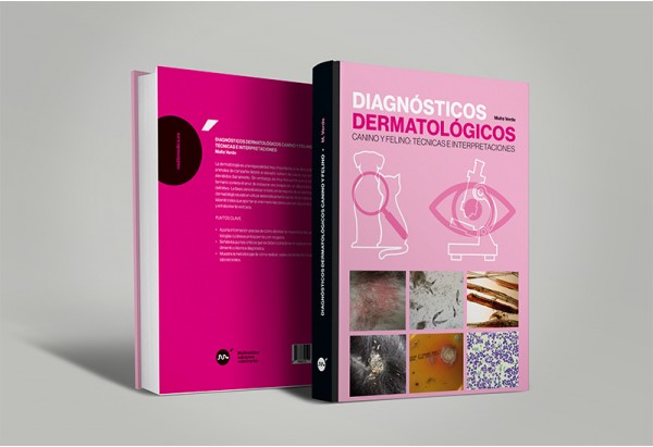 Diagnósticos dermatológícos canino y felino: técnicas e interpretaciones -Dermatología