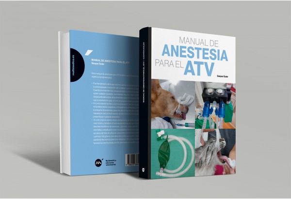Manual de anestesia para el ATV -ATV (Ayudantes técnicos veterinarios)